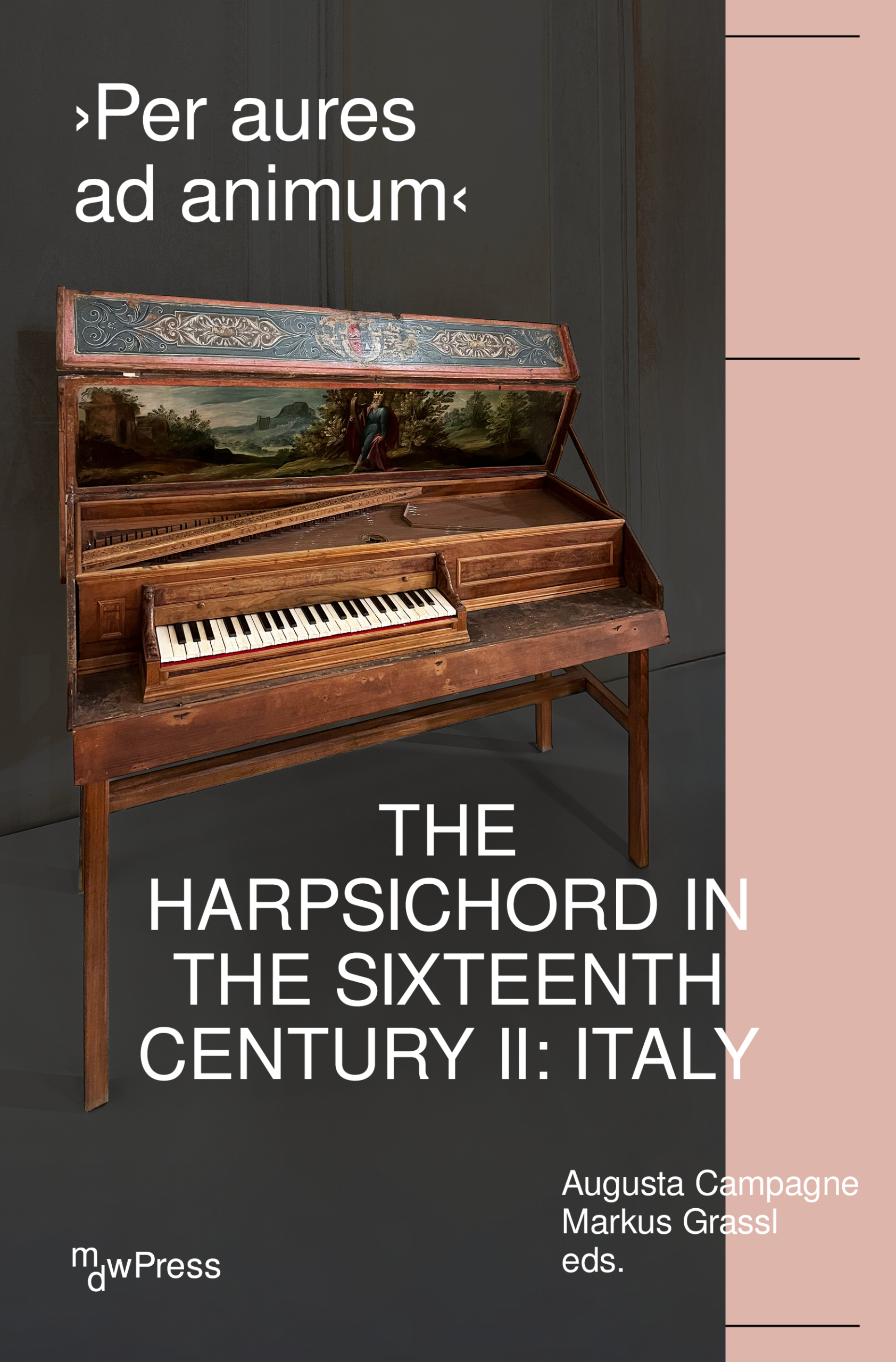 Book Cover of ‘Per aures ad animum’. The Harpsichord in the Sixteenth Century II: Italy